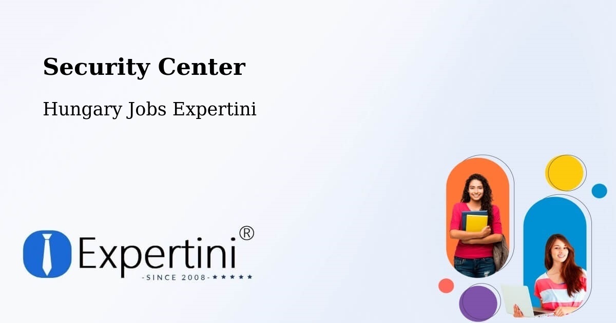 Security & Compliance – Ercsi - Hungary Jobs Expertini