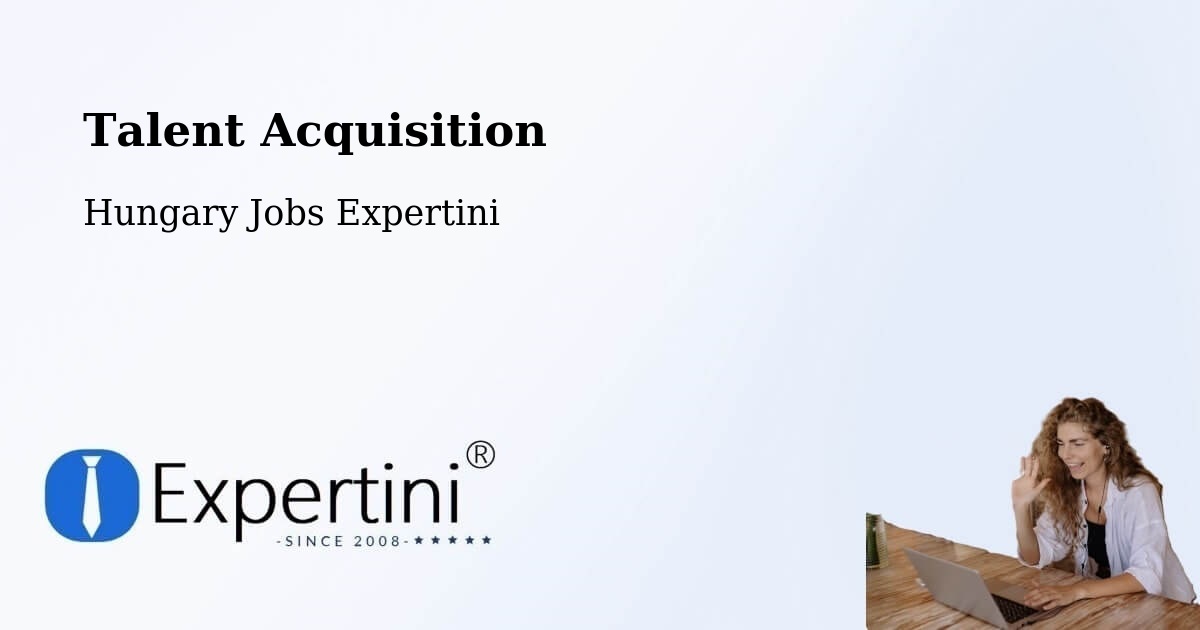 Post Jobs & Find Candidates in Ercsi – Talent Acquisition Solutions - Hungary Jobs Expertini